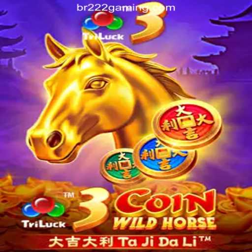 Discover the Thrill of 3CoinWildHorse at BR222 COM